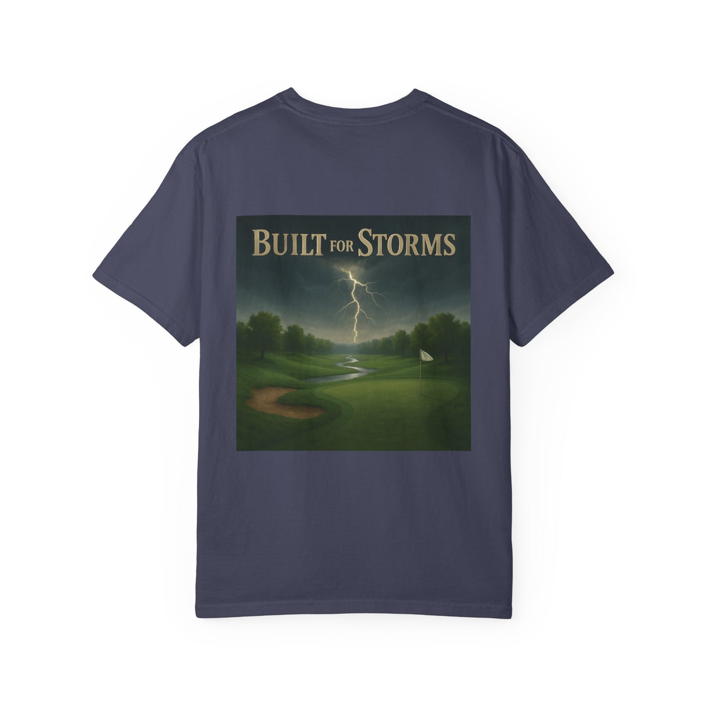 The Built for Storms T-Shirt