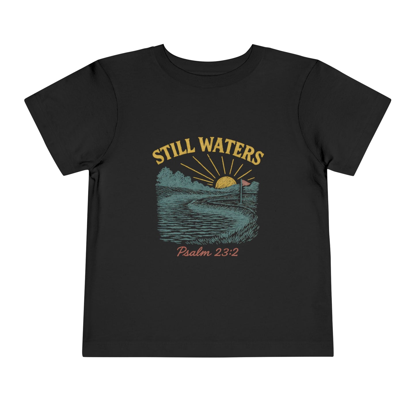 Still Waters Toddler Tee - Psalm 23:2 Inspirational Shirt