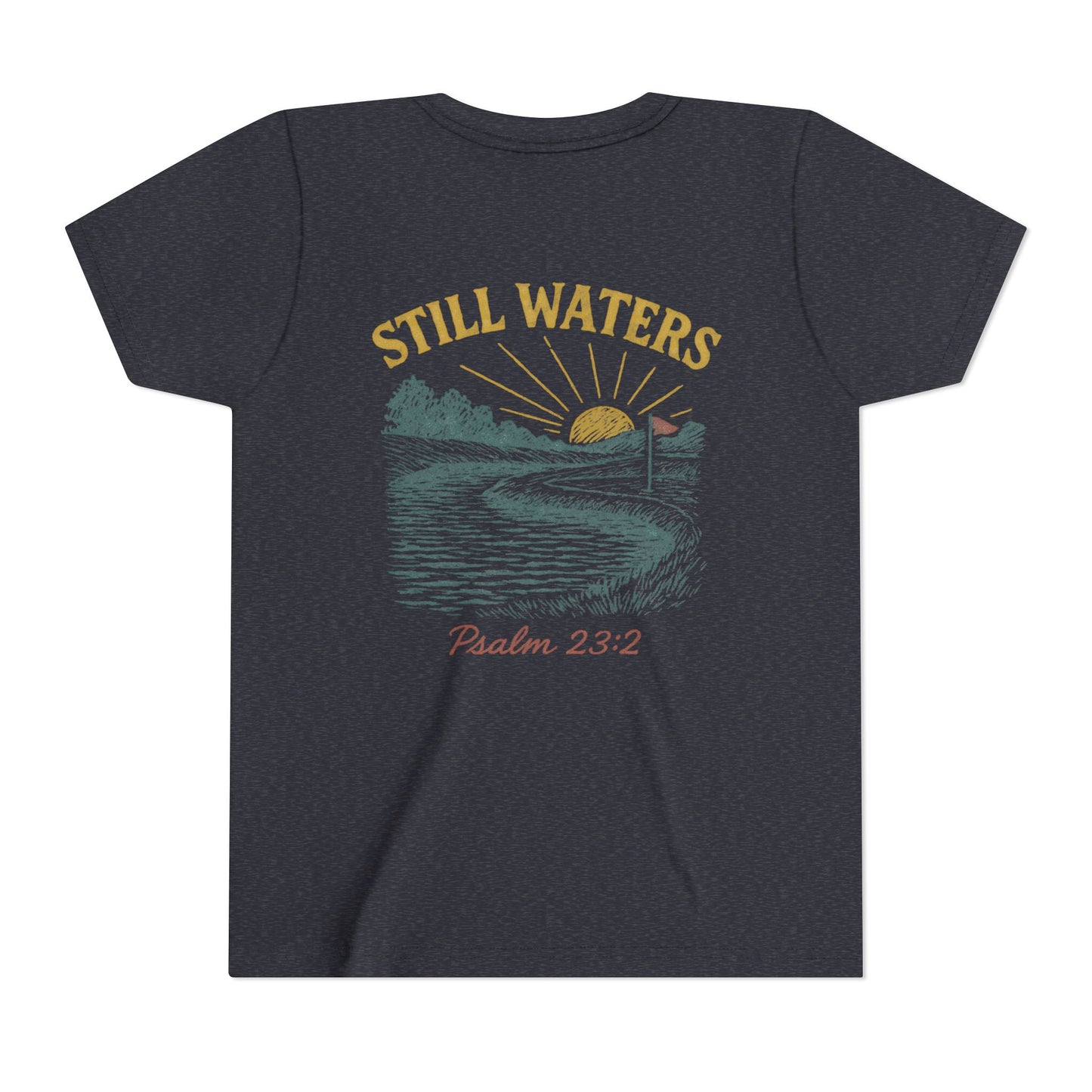 Youth Inspirational Tee - Still Waters Design with Psalm 23:2