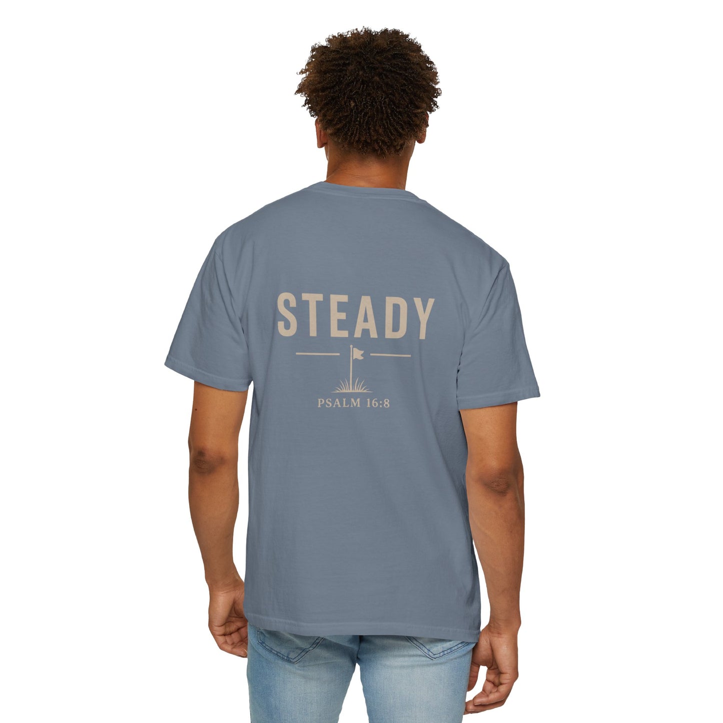 Steady Psalm 16:8 Graphic T-Shirt