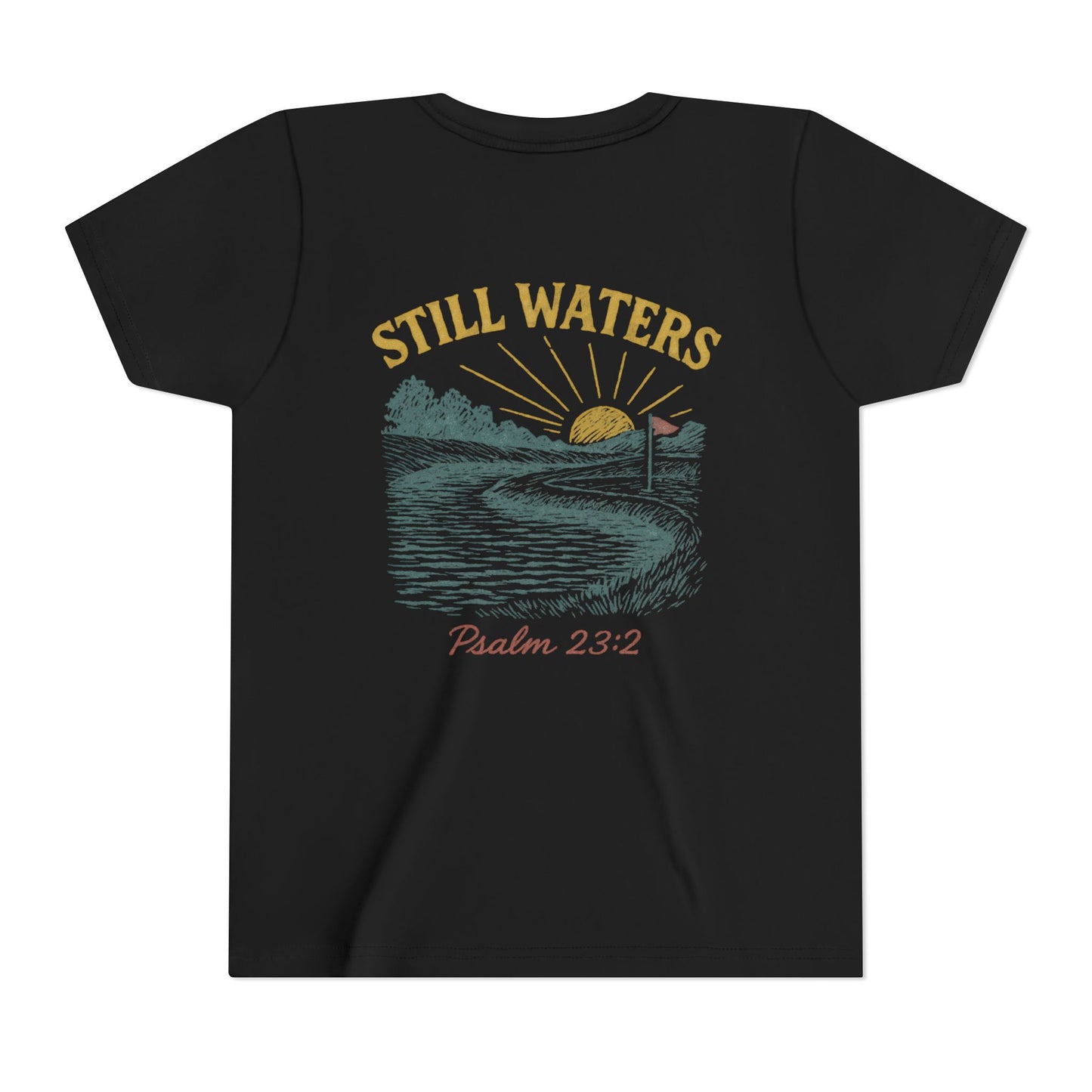 Youth Inspirational Tee - Still Waters Design with Psalm 23:2