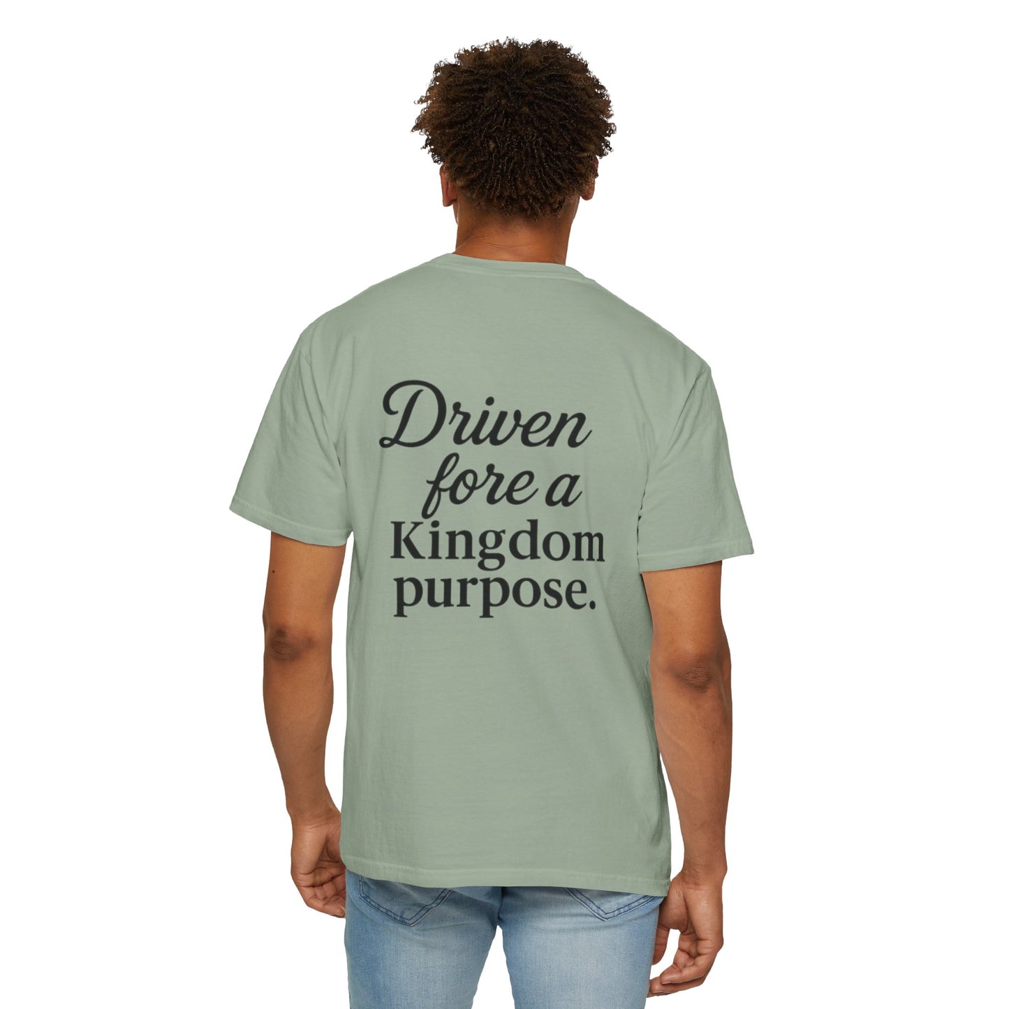 Driven Fore a Kingdom Purpose T-Shirt