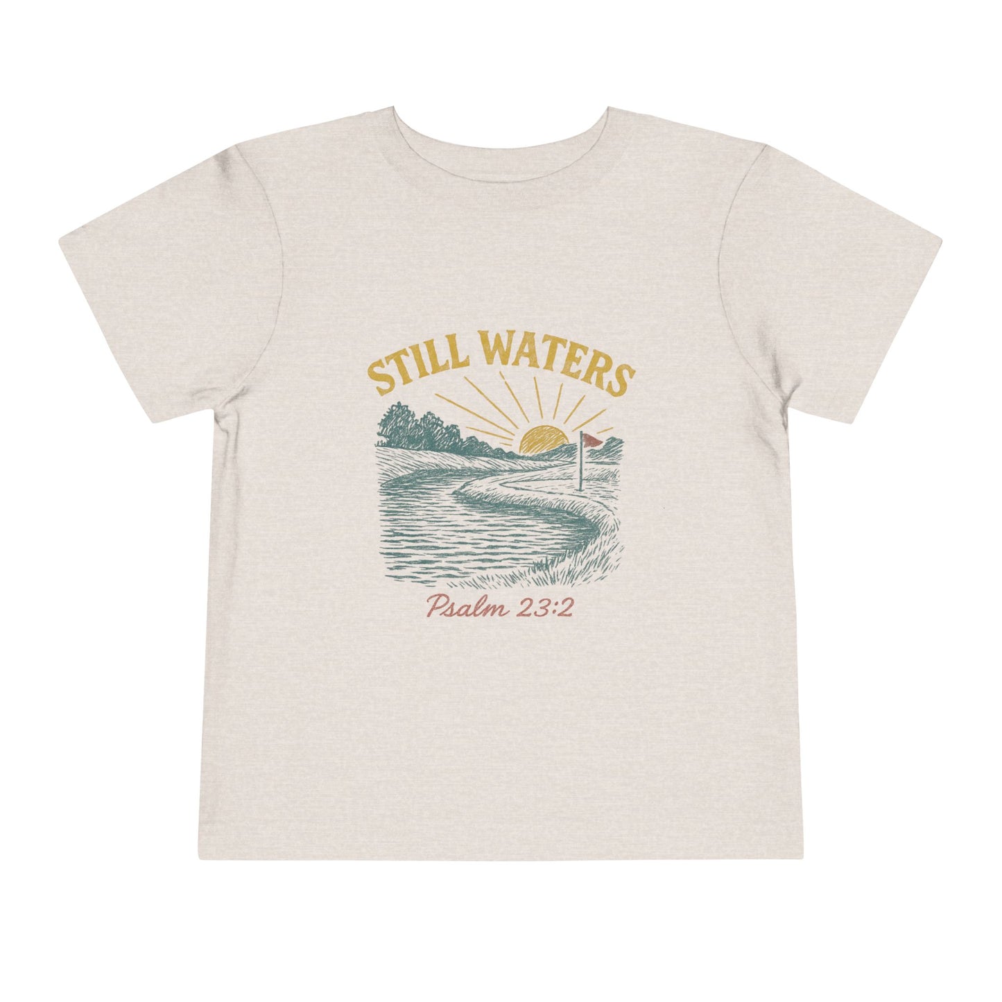 Still Waters Toddler Tee - Psalm 23:2 Inspirational Shirt